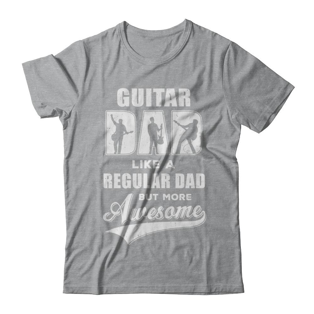 Guitar Dad Player Musician Awesome Fathers Day Gift-T-Shirt & Hoodie-Classic T-Shirt-Sport Grey