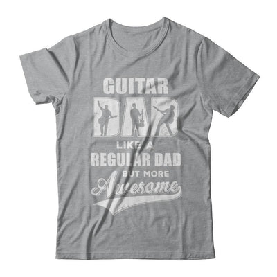 Guitar Dad Player Musician Awesome Fathers Day Gift-T-Shirt & Hoodie-Classic T-Shirt-Sport Grey