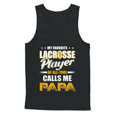 My Favorite Lacrosse Player Calls Me Papa Lacrosse-T-Shirt & Hoodie-Unisex Tank-Black