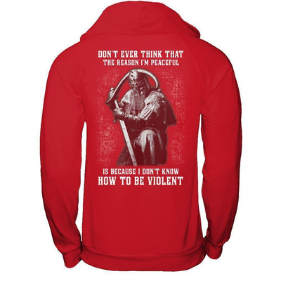 Viking Don't Ever Think That The Reason I'm Peaceful-T-Shirt & Hoodie-Pullover Hoodie-Red