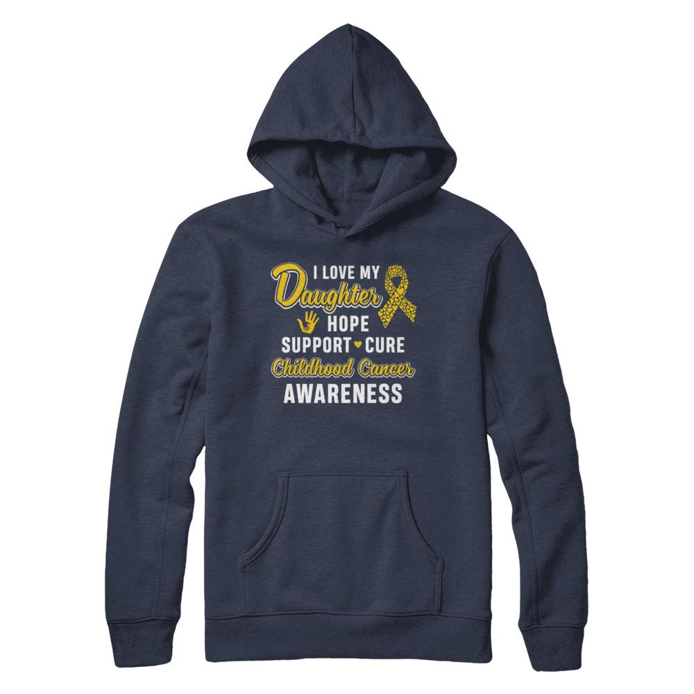 I Love My Daughter Support Childhood Cancer Awareness-T-Shirt & Hoodie-Pullover Hoodie-Navy