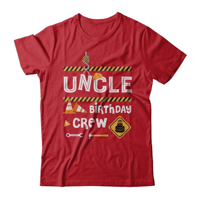Uncle Birthday Crew Construction Birthday Party Gift-T-Shirt & Hoodie-Classic T-Shirt-Red