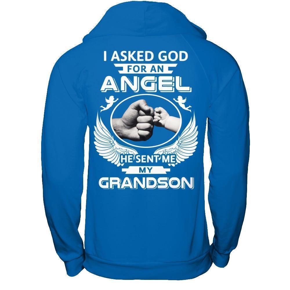 I Asked God For An Angel He Sent Me My Grandson-T-Shirt & Hoodie-Pullover Hoodie-Royal