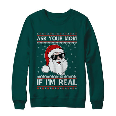 Ask Your Mom If I'm Real Santa Ugly Christmas Sweater-T-Shirt & Sweatshirt-Crewneck Sweatshirt-Deep Forest