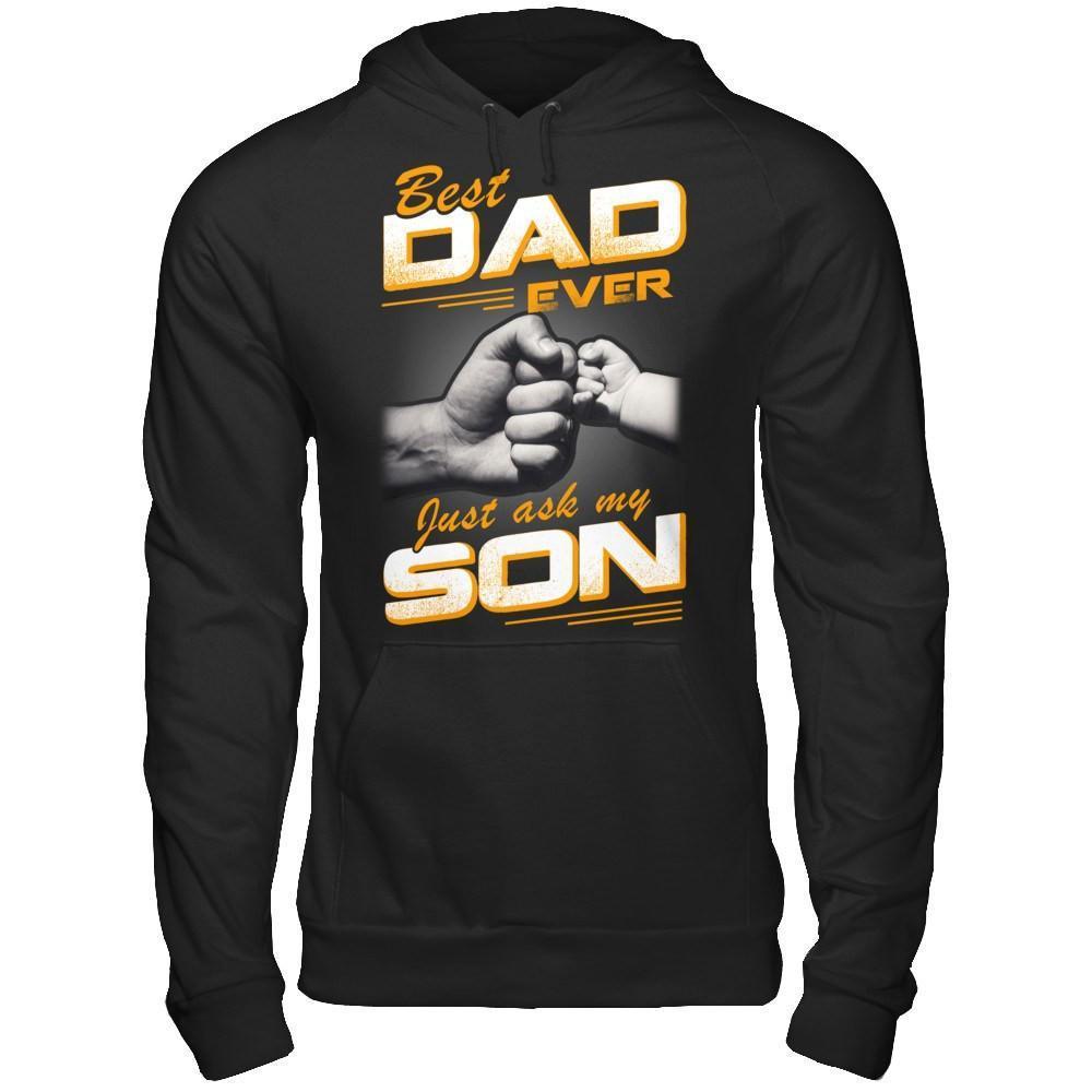 Best Dad Ever Just Ask My Son-T-Shirt & Hoodie-Pullover Hoodie-Black