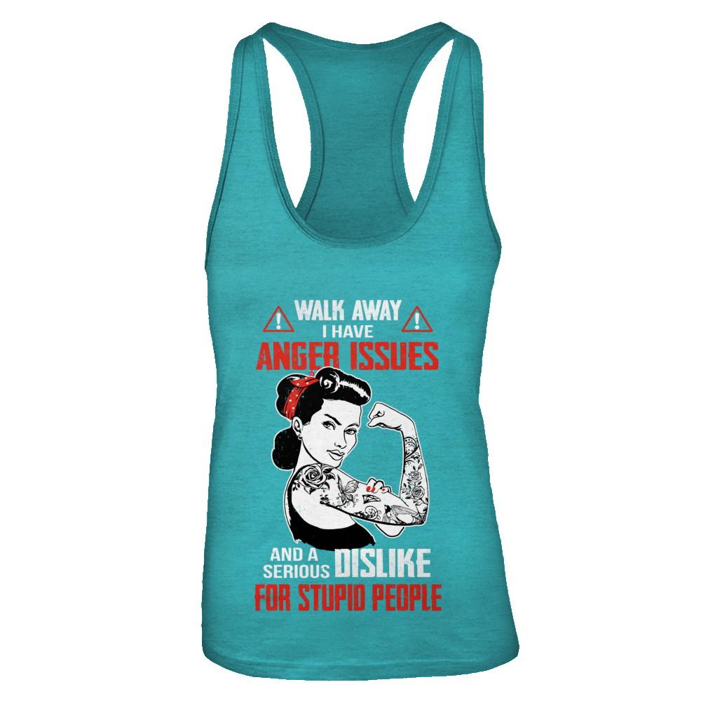 Walk Away I Have Anger Issues Tattooed Woman-T-Shirt & Tank Top-Women's Ideal Racerback Tank-Tahiti Blue