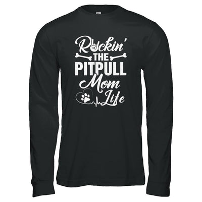 Rockin The Pit bull Mom Life-T-Shirt & Tank Top-Long Sleeve T-Shirt-Black
