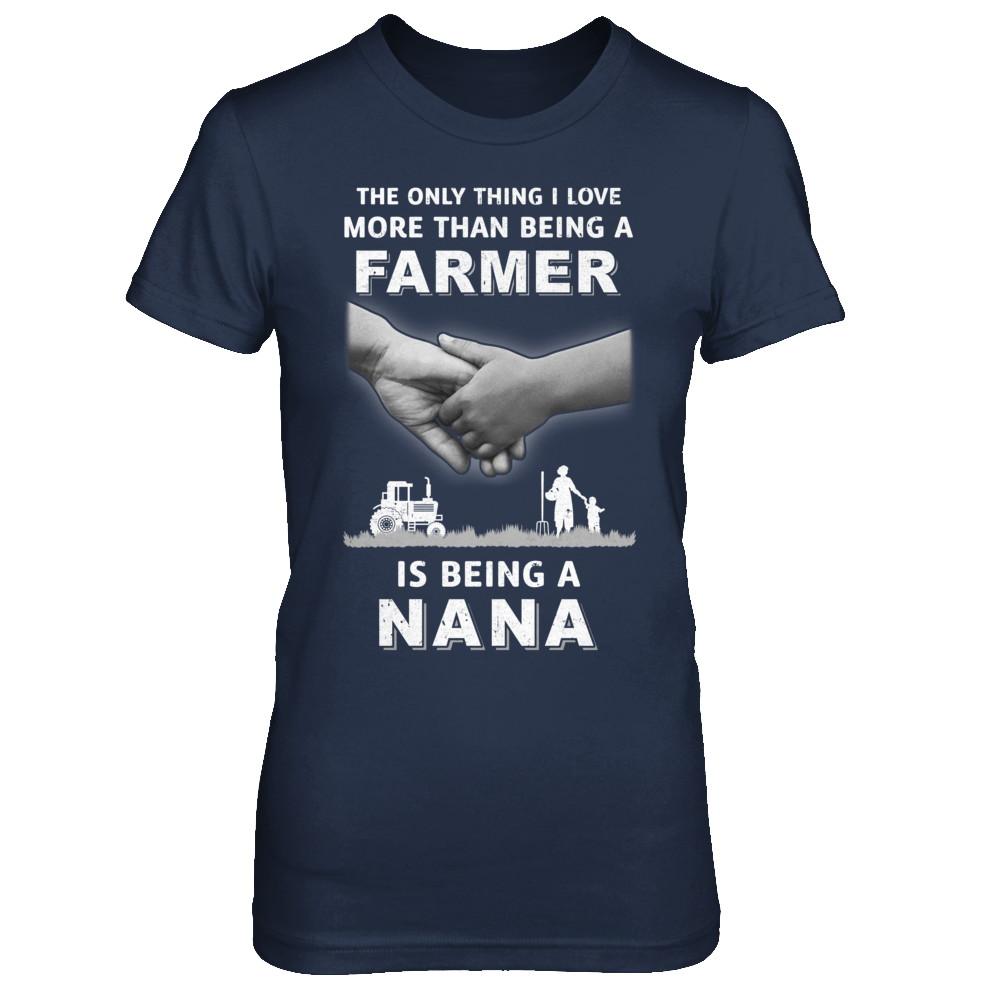 Love More Than Farmer Being A Nana Fathers Day-T-Shirt & Hoodie-Women's T-Shirt-Navy