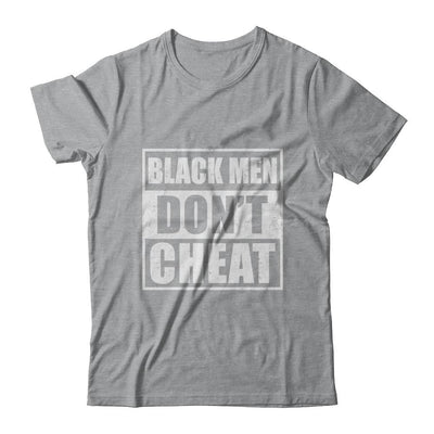 Funny Black Men Dont Cheat-T-Shirt & Hoodie-Classic T-Shirt-Sport Grey