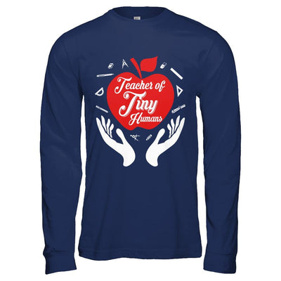 Kindergarten Preschool Teacher Tiny Humans-T-Shirt & Hoodie-Long Sleeve T-Shirt-Navy