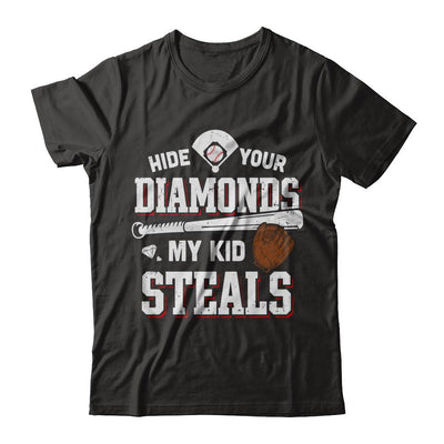 Hide Your Diamonds My Kid Steals Baseball-T-Shirt & Hoodie-Classic T-Shirt-Black