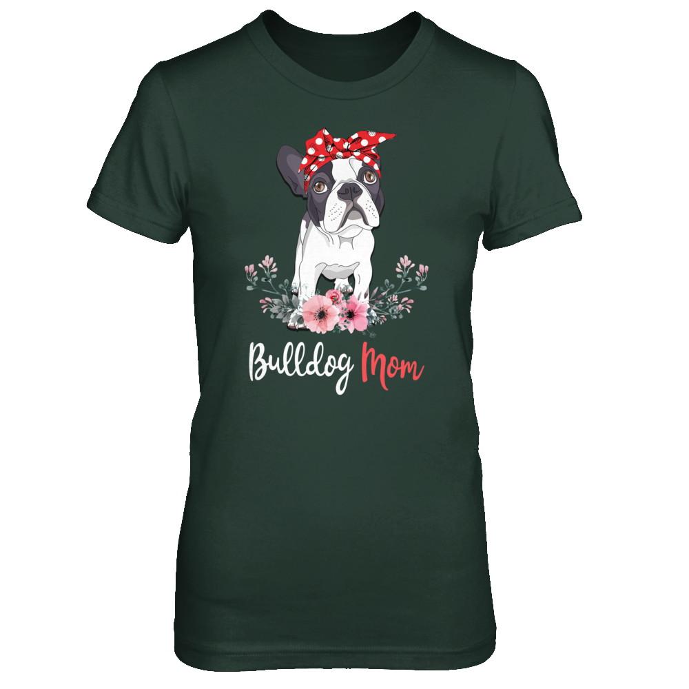 Bulldog Mom Gift For Women Dog Lover-T-Shirt & Hoodie-Women's T-Shirt-Forest Green