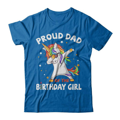 Proud Dad Of The Birthday Girl Unicorn Fathers Day-T-Shirt & Hoodie-Classic T-Shirt-Royal
