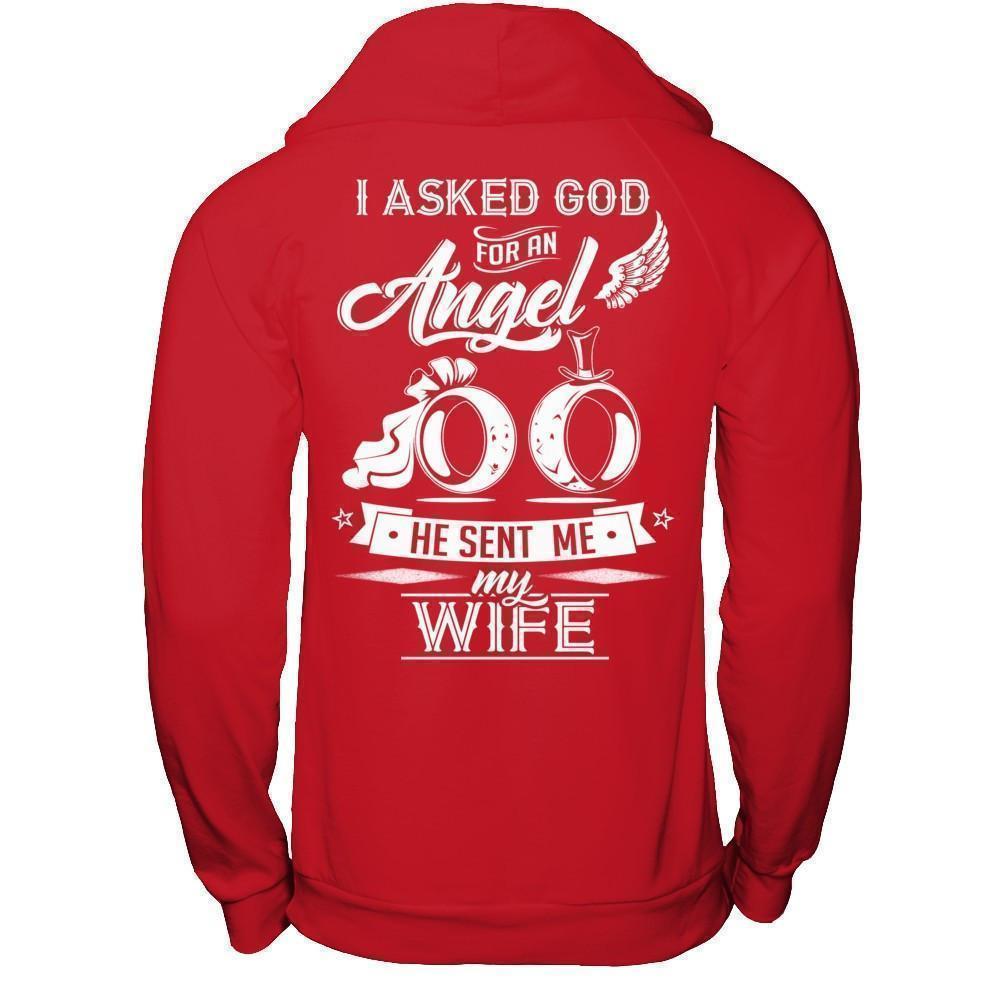 I Asked God For An Angel He Sent Me My Wife-T-Shirt & Hoodie-Pullover Hoodie-Red