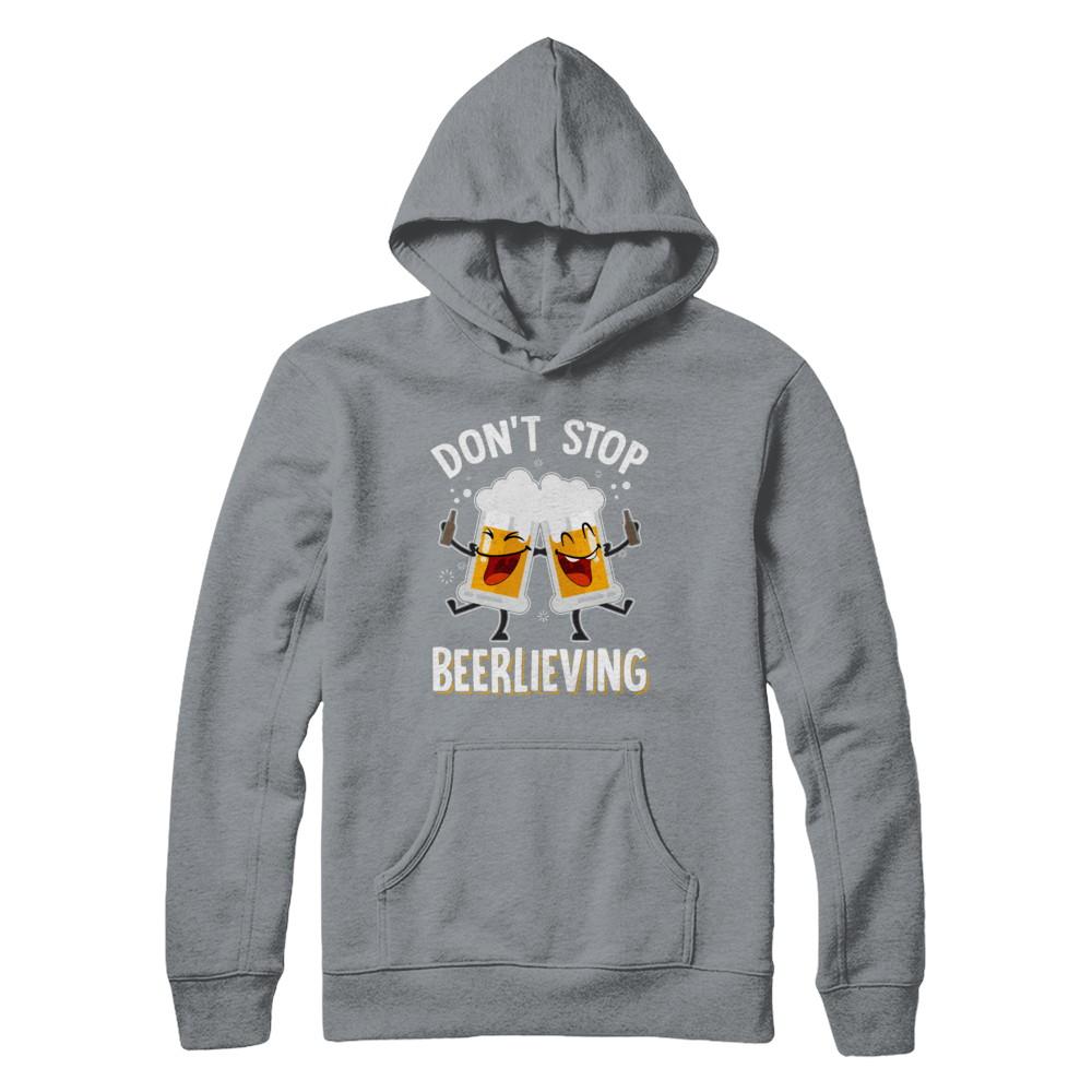 Don't Stop Beerlieving Drinking Beer-T-Shirt & Hoodie-Pullover Hoodie-Light Steel