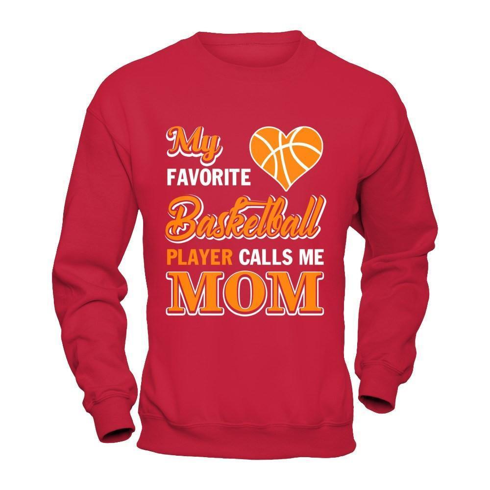 My Favorite Basketball Player Calls Me Mom-T-Shirt & Hoodie-Crewneck Sweatshirt-Red