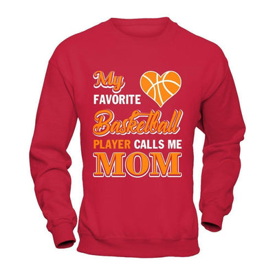 My Favorite Basketball Player Calls Me Mom-T-Shirt & Hoodie-Crewneck Sweatshirt-Red