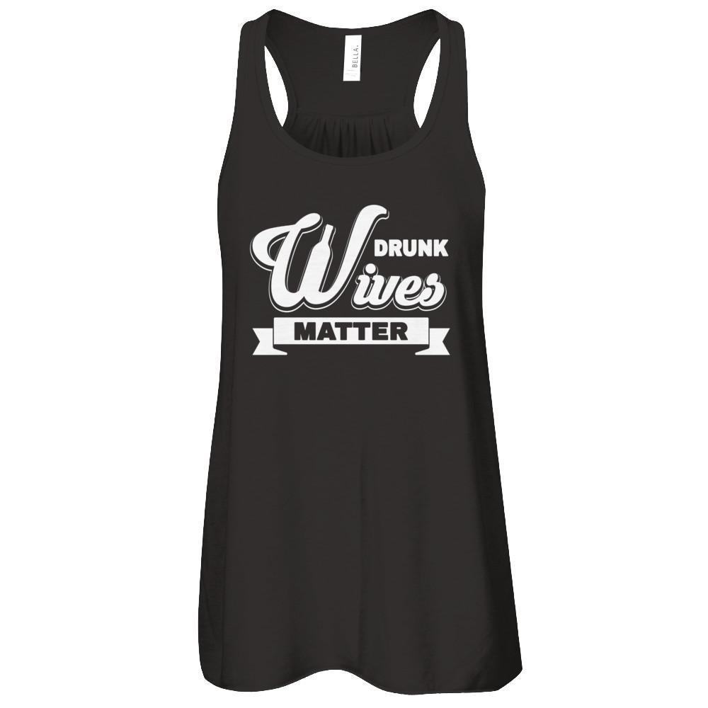 Drunk Wives Matter