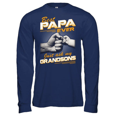 Best Papa Ever Just Ask My Grandsons-T-Shirt & Hoodie-Long Sleeve T-Shirt-Navy