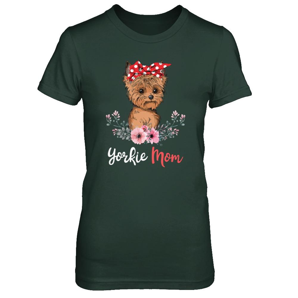 Yorkie Mom Gift For Women Dog Lover-T-Shirt & Hoodie-Women's T-Shirt-Forest Green