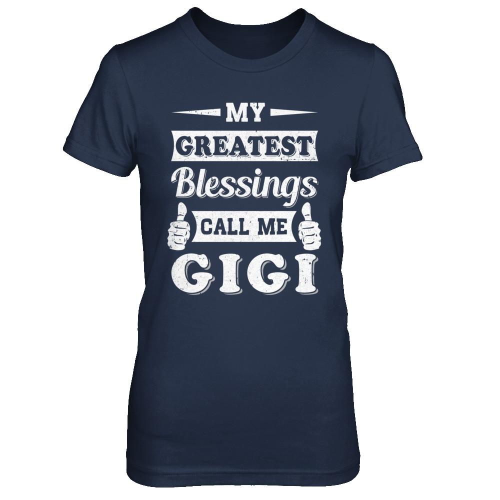 My Greatest Blessings Call Me Gigi-T-Shirt & Hoodie-Women's T-Shirt-Navy