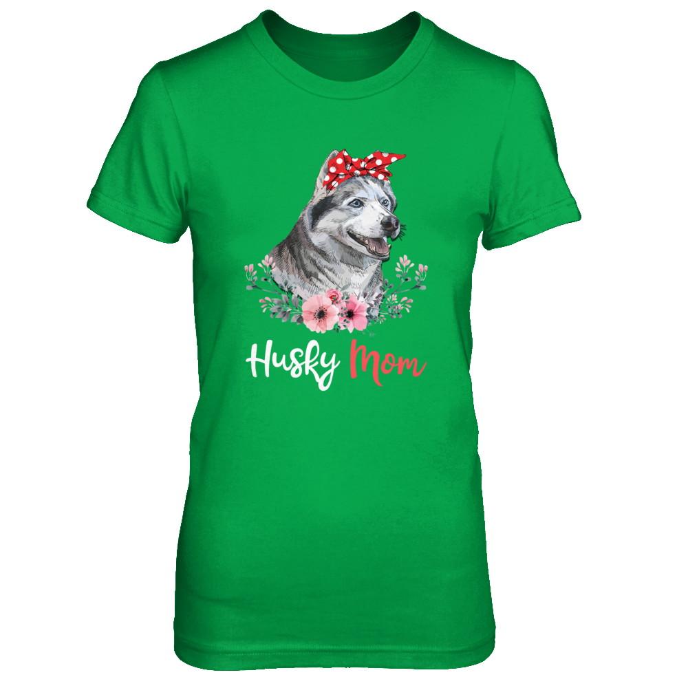 Husky Mom Gift For Women Dog Lover-T-Shirt & Hoodie-Women's T-Shirt-Irish Green