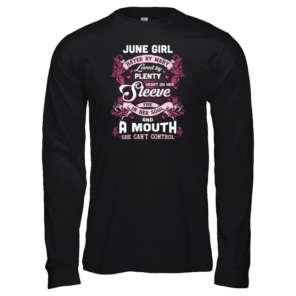 June Girl Hated By Many Loved By Plenty Heart On Her Sleeve-T-Shirt & Tank Top-Long Sleeve T-Shirt-Black