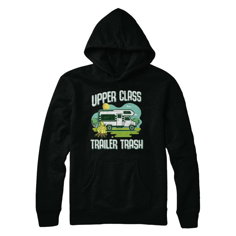 Upper Class Trailer Trash Dad Mom Grandpa Grandma Camping-T-Shirt & Hoodie-Pullover Hoodie-Black
