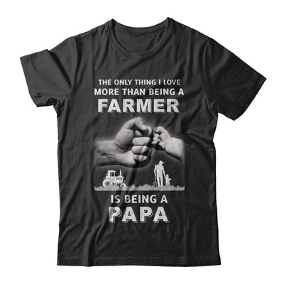Love More Than Farmer Being A Papa Fathers Day-T-Shirt & Hoodie-Classic T-Shirt-Black