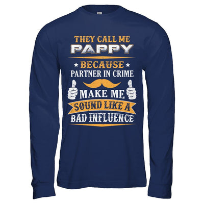 They Call Me Pappy Because Partner In Crime-T-Shirt & Hoodie-Long Sleeve T-Shirt-Navy