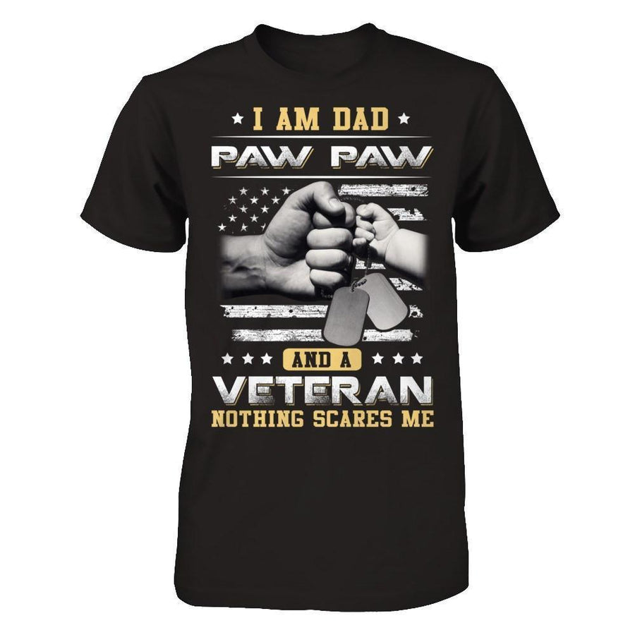 I'm A Dad Paw Paw And A Veteran Nothing Scares Me-T-Shirt & Hoodie-Classic T-Shirt-Black