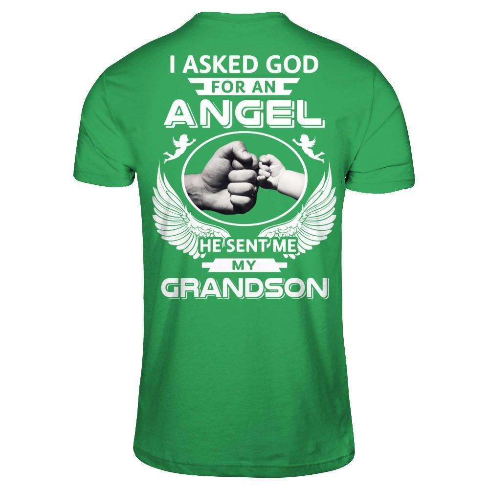 I Asked God For An Angel He Sent Me My Grandson-T-Shirt & Hoodie-Premium T-Shirt-Kelly Green