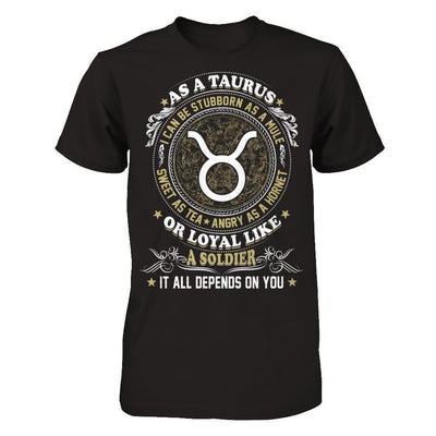 As A Taurus I Can Be Stubborn As A Mule-T-Shirt & Hoodie-Premium T-Shirt-Black
