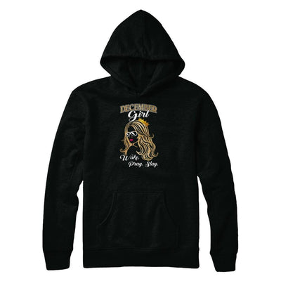 December Woman Lady Girl Wake Pray Slay Birthday Gift-T-Shirt & Tank Top-Pullover Hoodie-Black