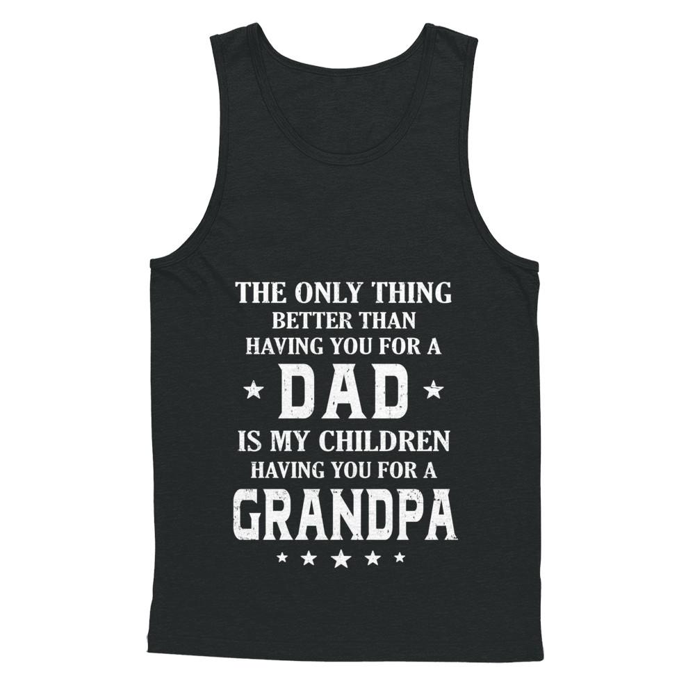 Only The Best Dad Get Promoted To Grandpa Fathers Day-T-Shirt & Hoodie-Unisex Tank-Black