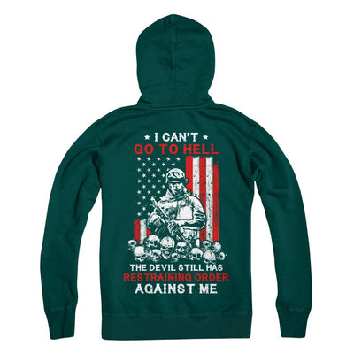 I Cant Go To Hell The Devil Against Me Army Veteran-T-Shirt & Hoodie-Pullover Hoodie-Deep Forest
