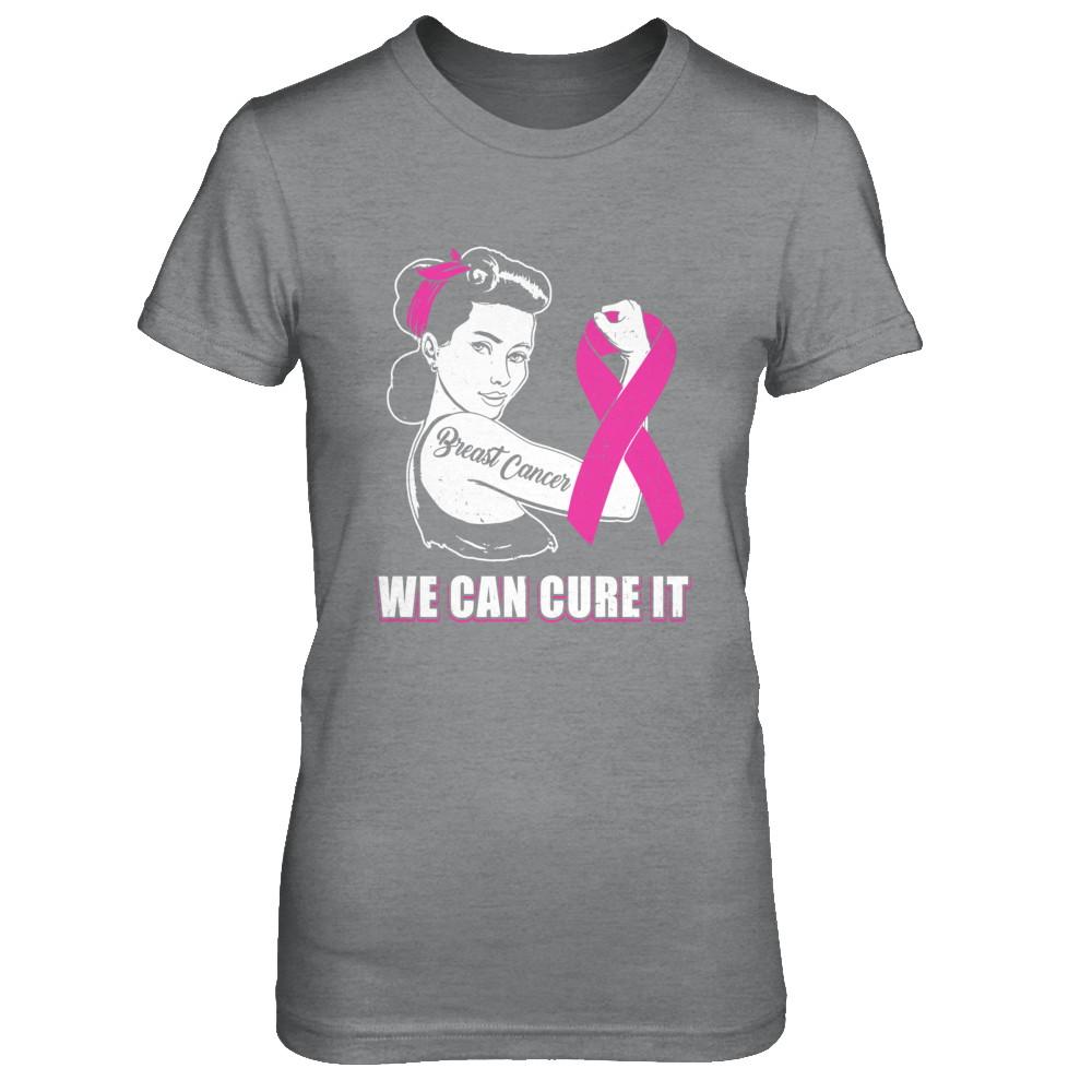 Breast Cancer Awareness Survivor We Can Cure It-T-Shirt & Hoodie-Women's T-Shirt-Sport Grey