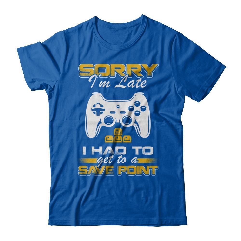 Sorry I'm Late I Had To A Save Point Gamer-T-Shirt & Hoodie-Premium T-Shirt-Royal