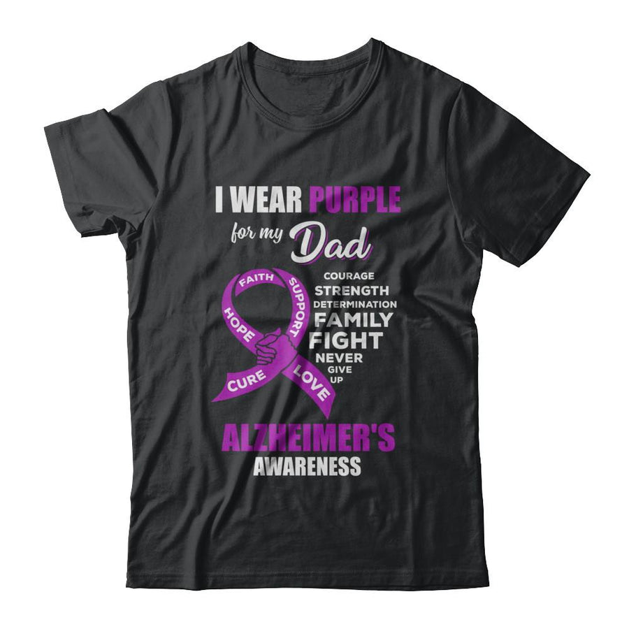 Alzheimer's Awareness I Wear Purple For My Dad Son Daughter-T-Shirt & Hoodie-Classic T-Shirt-Black