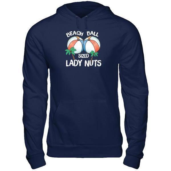 Beach Ball Sized Lady Nuts-T-Shirt & Tank Top-Pullover Hoodie-Navy