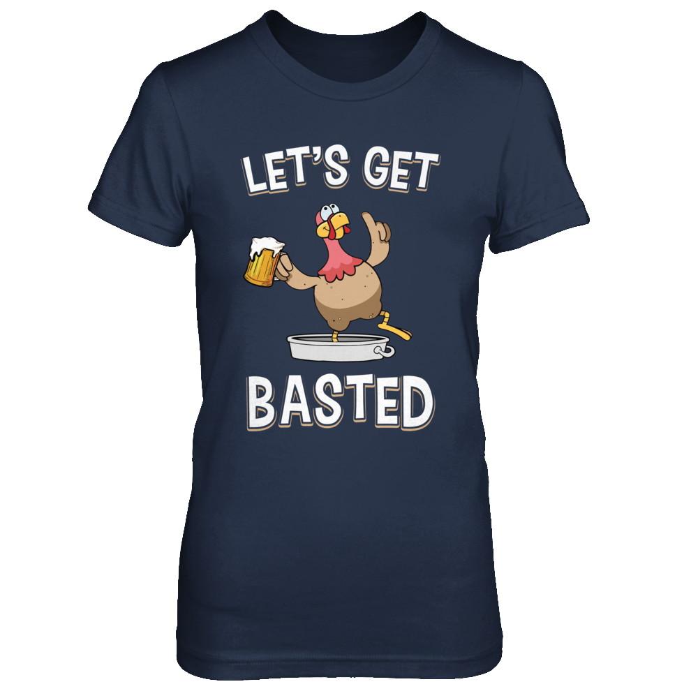 Let's Get Basted Funny Beer Turkey Thanksgiving-T-Shirt & Hoodie-Women's T-Shirt-Navy