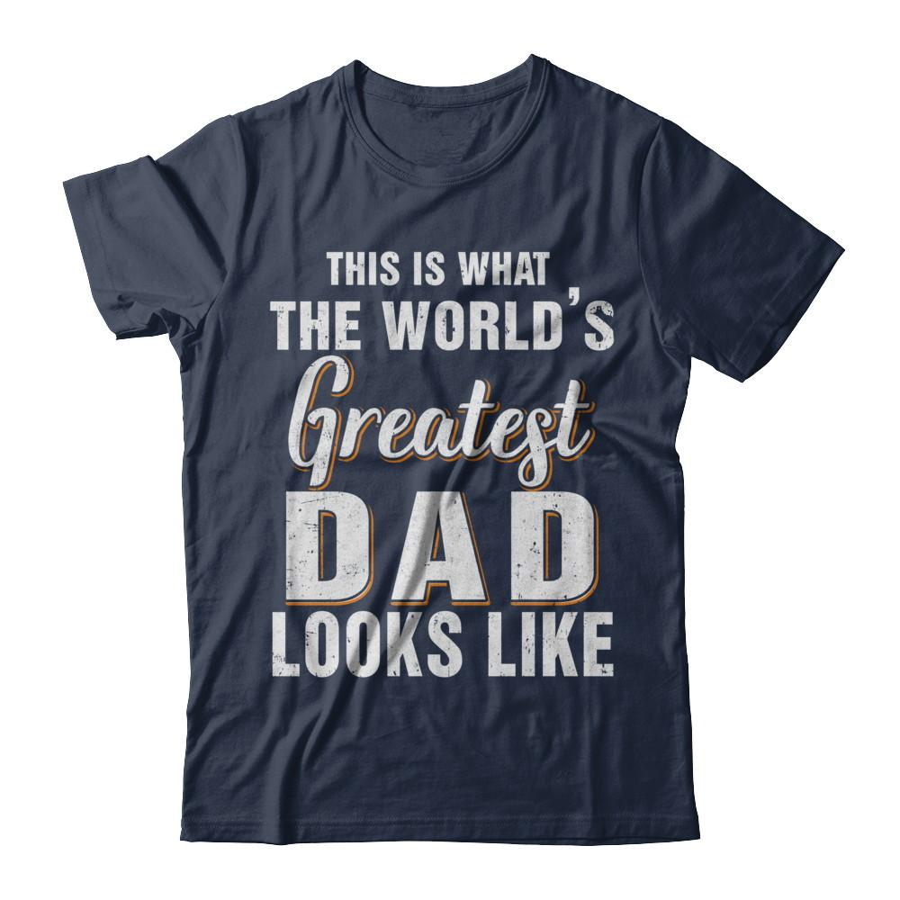 What World's Greatest Dad Looks Like Fathers Day-T-Shirt & Hoodie-Classic T-Shirt-Navy