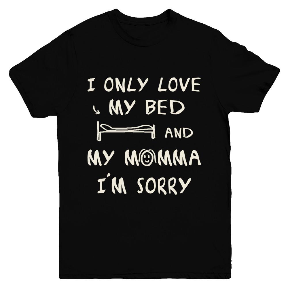 I Only Love My Bed And My Momma Youth