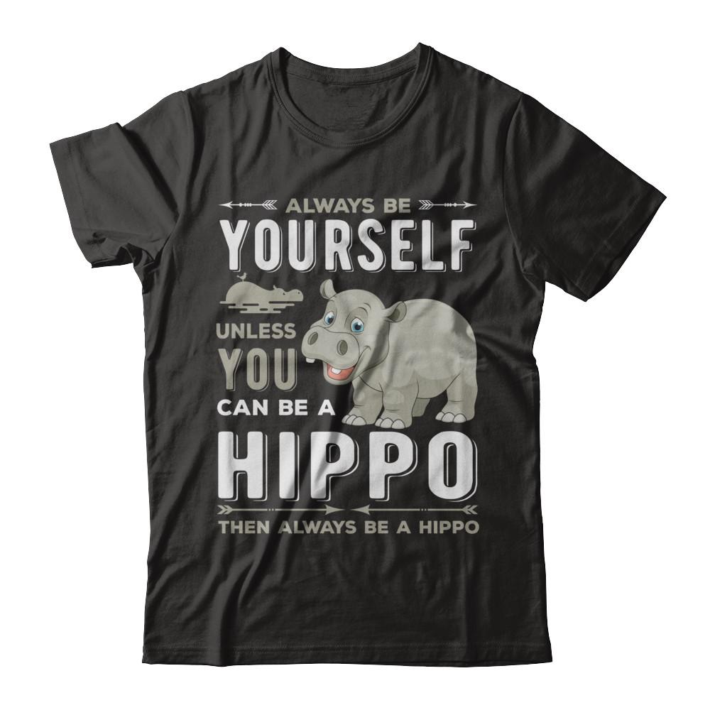 Always Be Yourself Hippo