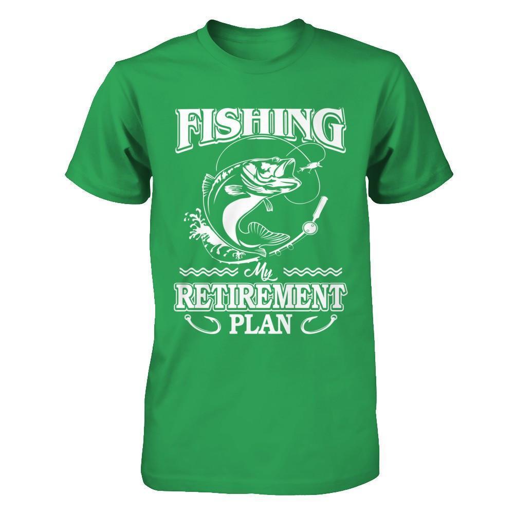 Fishing My Retirement Plan-T-Shirt & Hoodie-Premium T-Shirt-Kelly Green