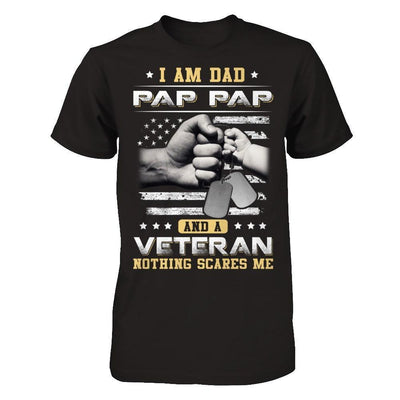 I'm A Dad Pap Pap And A Veteran Nothing Scares Me-T-Shirt & Hoodie-Classic T-Shirt-Black