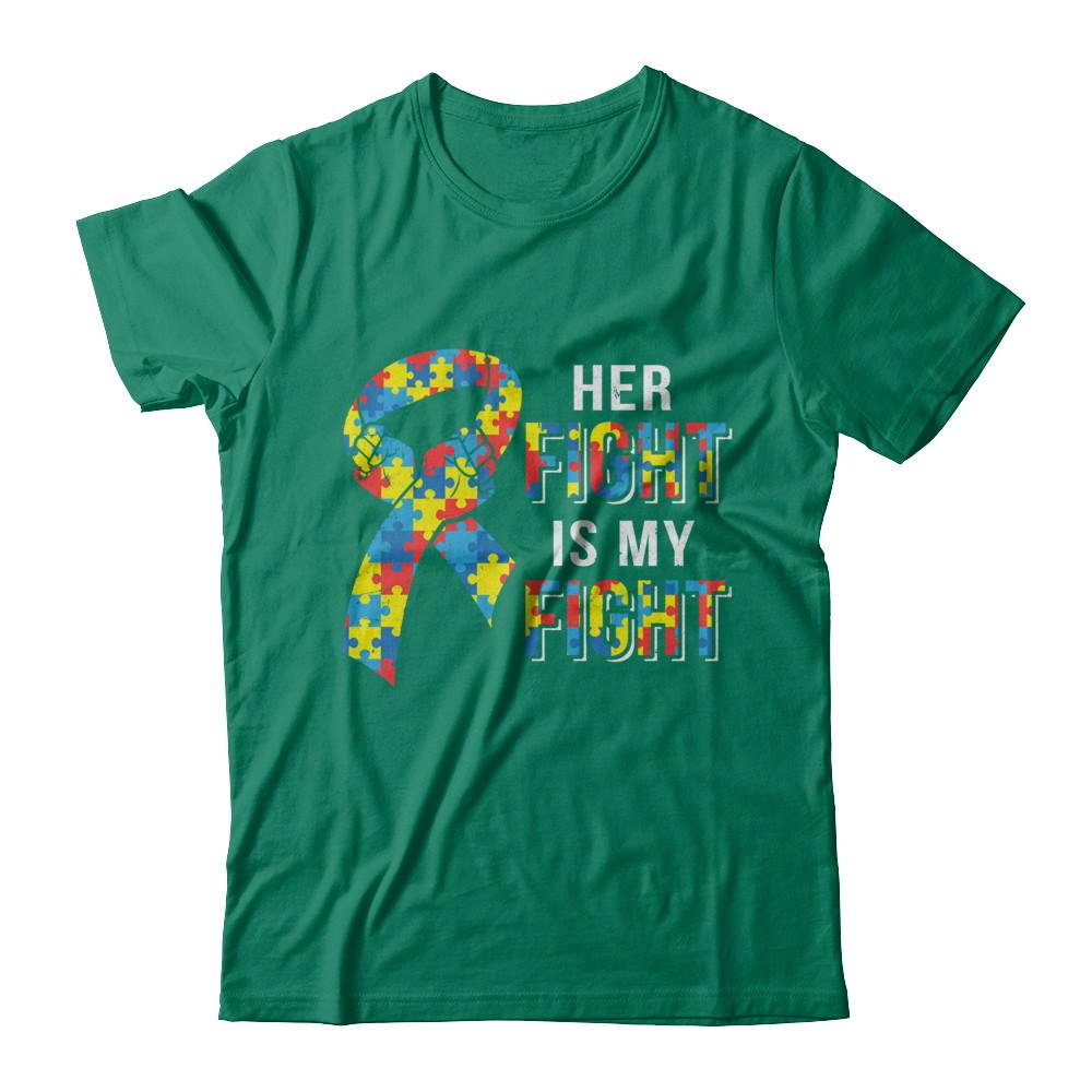 Her Fight Is My Fight Autism Awareness-T-Shirt & Hoodie-Classic T-Shirt-Kelly Green