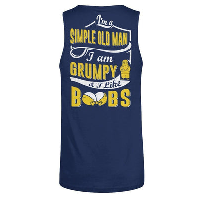 I'm A Simple Old Man I'm Grumpy And I Like Boobs-T-Shirt & Hoodie-Unisex Tank-Navy