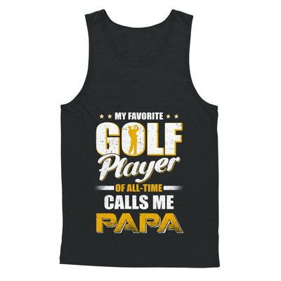My Favorite Golf Player Calls Me Papa Golf-T-Shirt & Hoodie-Unisex Tank-Black