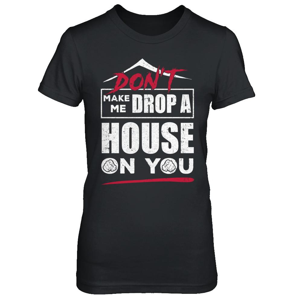 Don't Make Me Drop A House On You Halloween Witches-T-Shirt & Sweatshirt-Women's T-Shirt-Black